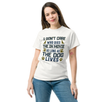 THE DOG LIVES unisex t-shirt - - Dogs t-shirt - Printoo Shop