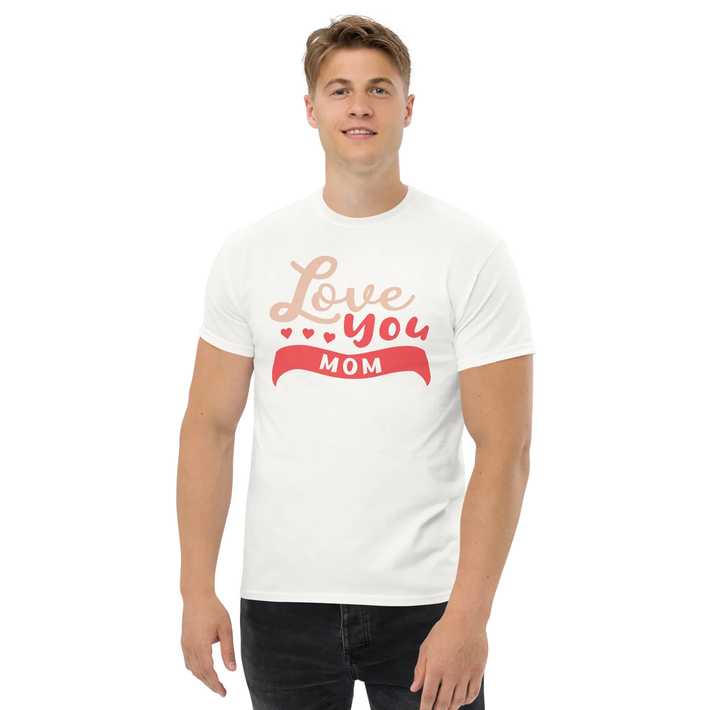 LOVE YOU MOM unisex t-shirt - Printoo Shop - - Mom t-shirts, t-shirt, unisex, Unisex Classic Tee | Gildan 5000