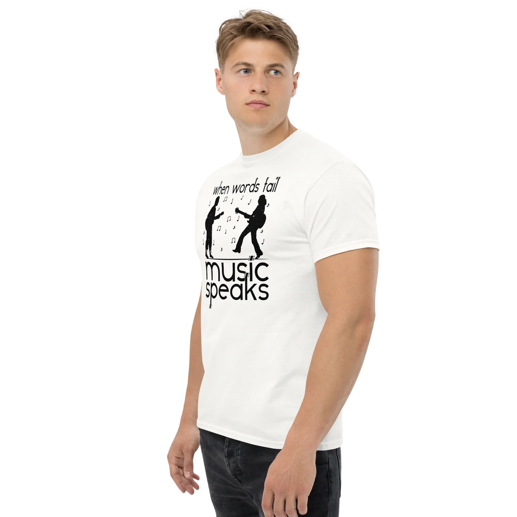 WHEN WORDS FAIL MUSIC SPEAKS unisex t-shirt - - Printoo Shop -