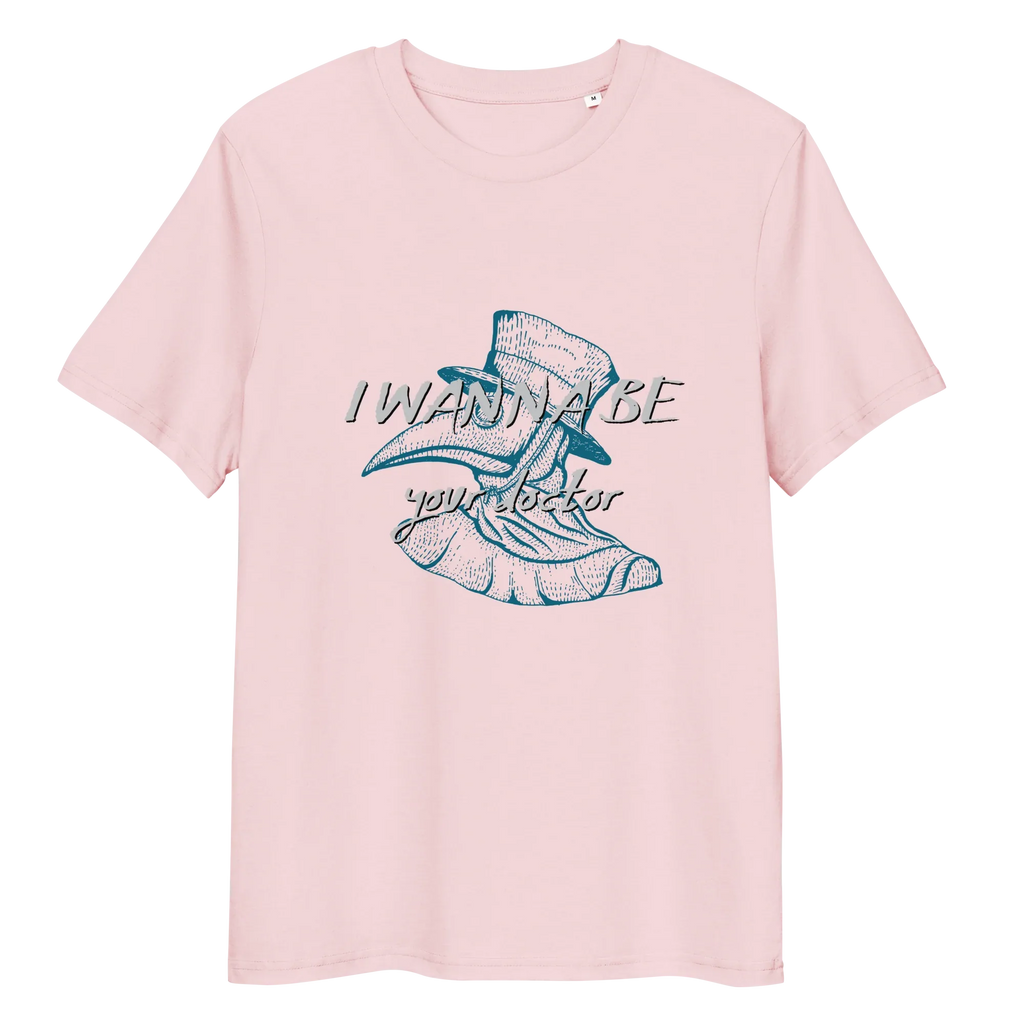I WANNA BE YOUR DR. unisex t-shirt - - Doctor t-shirts - Printoo Shop