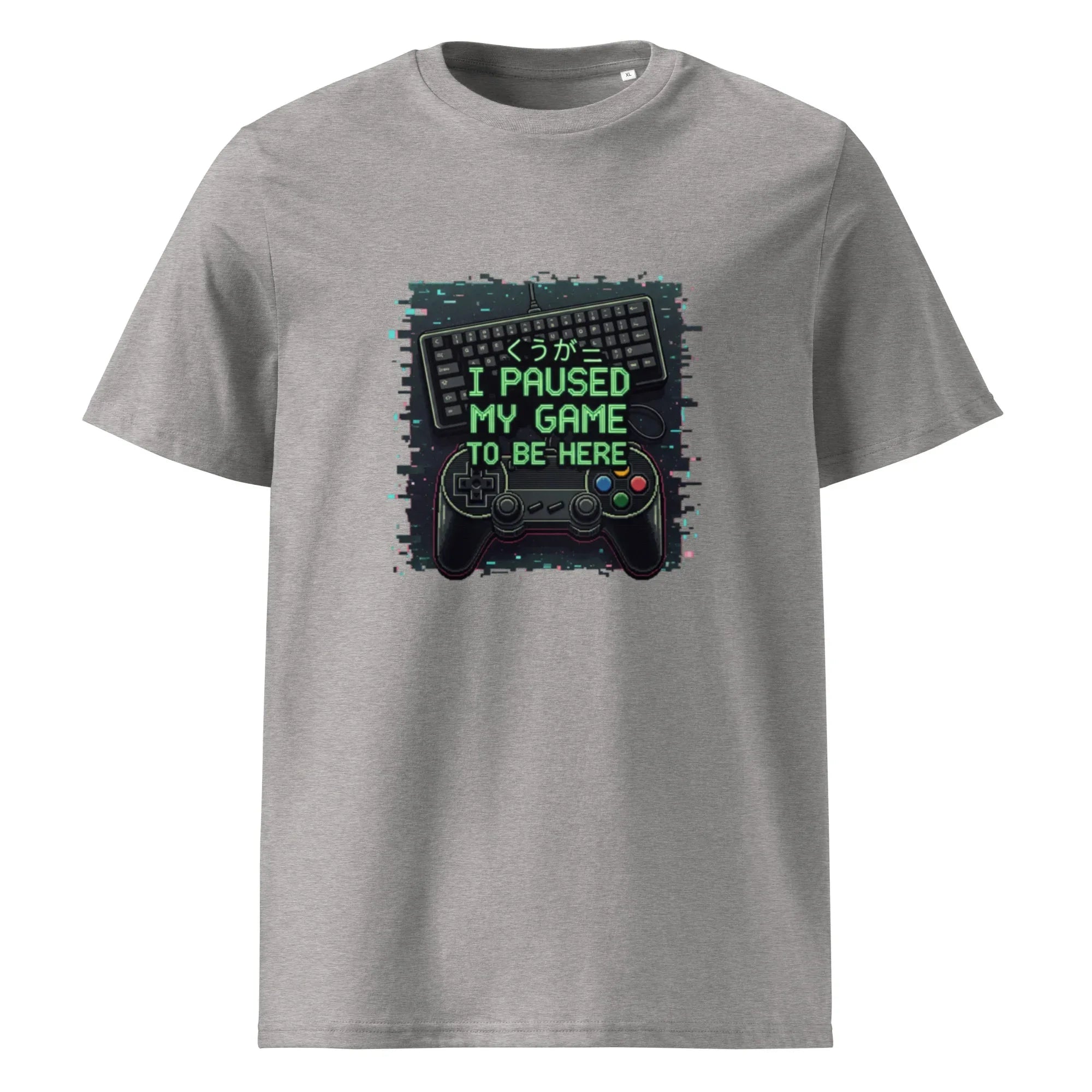 I PAUSED MY GAME TO BE HERE unisex t-shirt - Printoo Shop - - gaming, t-shirt, unisex, Unisex Organic Cotton T-Shirt | Stanley/Stella STTU169
