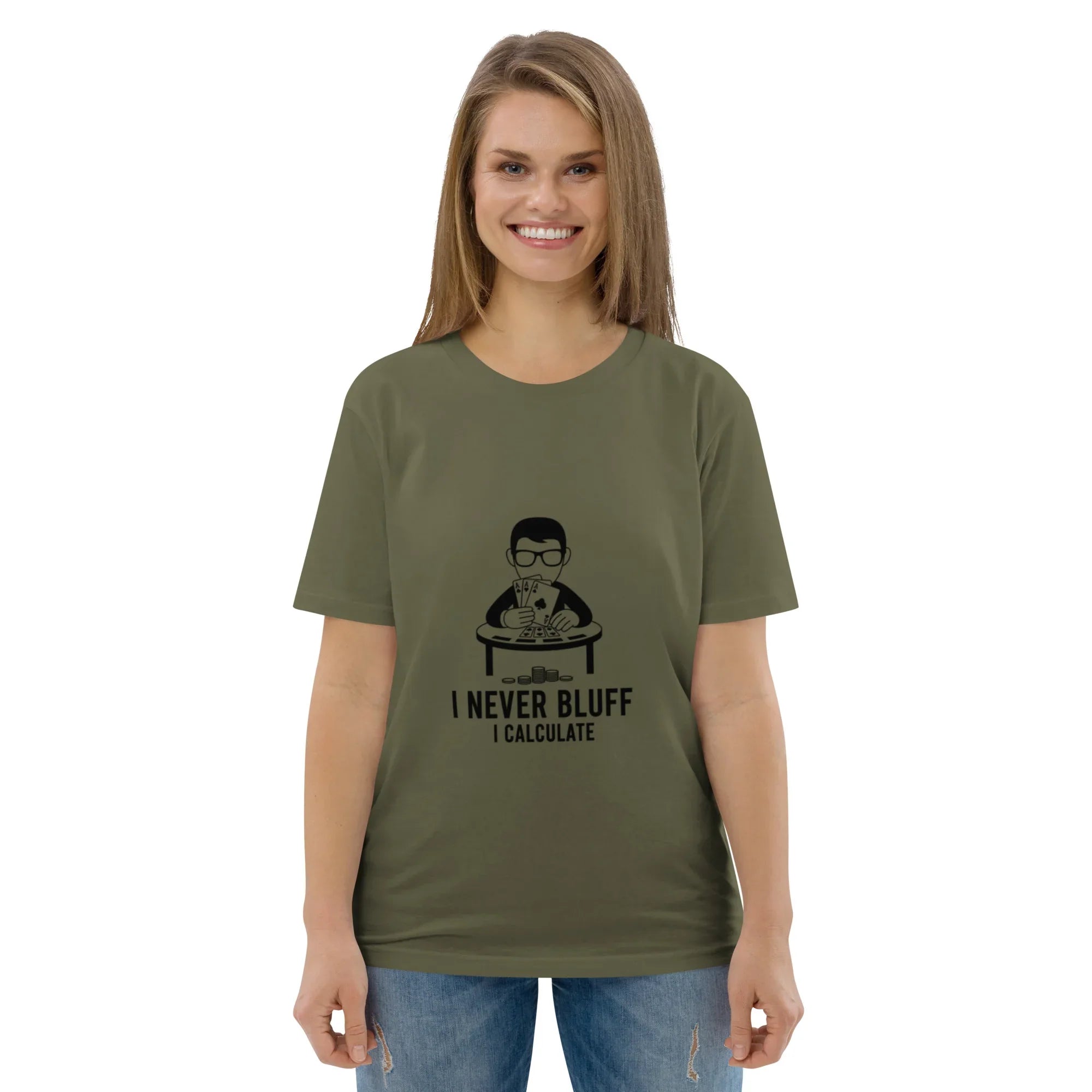I NEVER BLUFF I CALCULATE unisex t-shirt - Printoo Shop - - gaming, t-shirt, unisex, Unisex Organic Cotton T-Shirt | Stanley/Stella STTU169