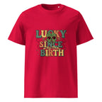 LUCKY SINCE BIRTH unisex t-shirt - Printoo Shop - - t-shirt, unisex, Unisex Organic Cotton T-Shirt | Stanley/Stella STTU169