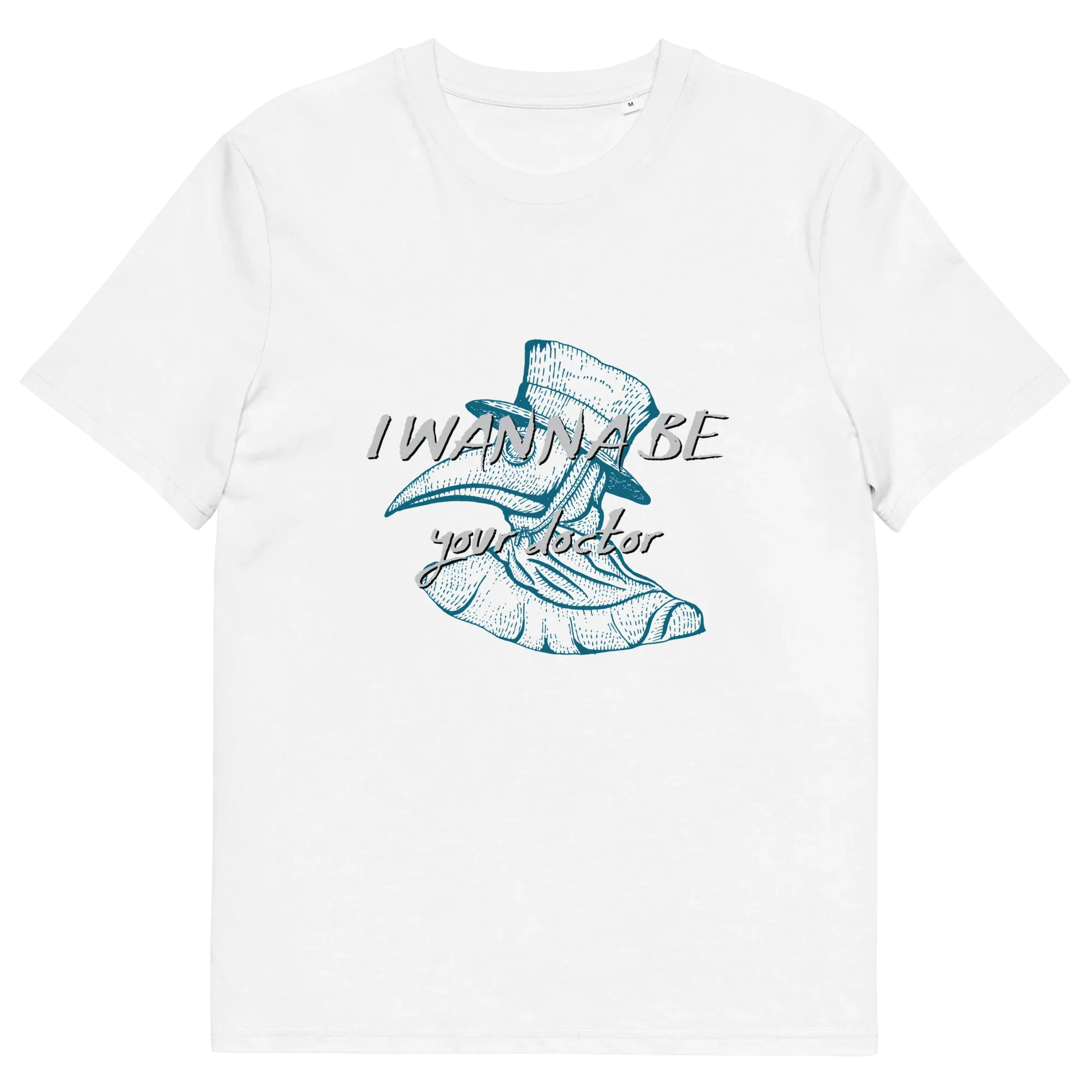 I WANNA BE YOUR DR. unisex t-shirt - Printoo Shop - - Doctor, t-shirt, unisex, Unisex Organic Cotton T-Shirt | Stanley/Stella STTU169