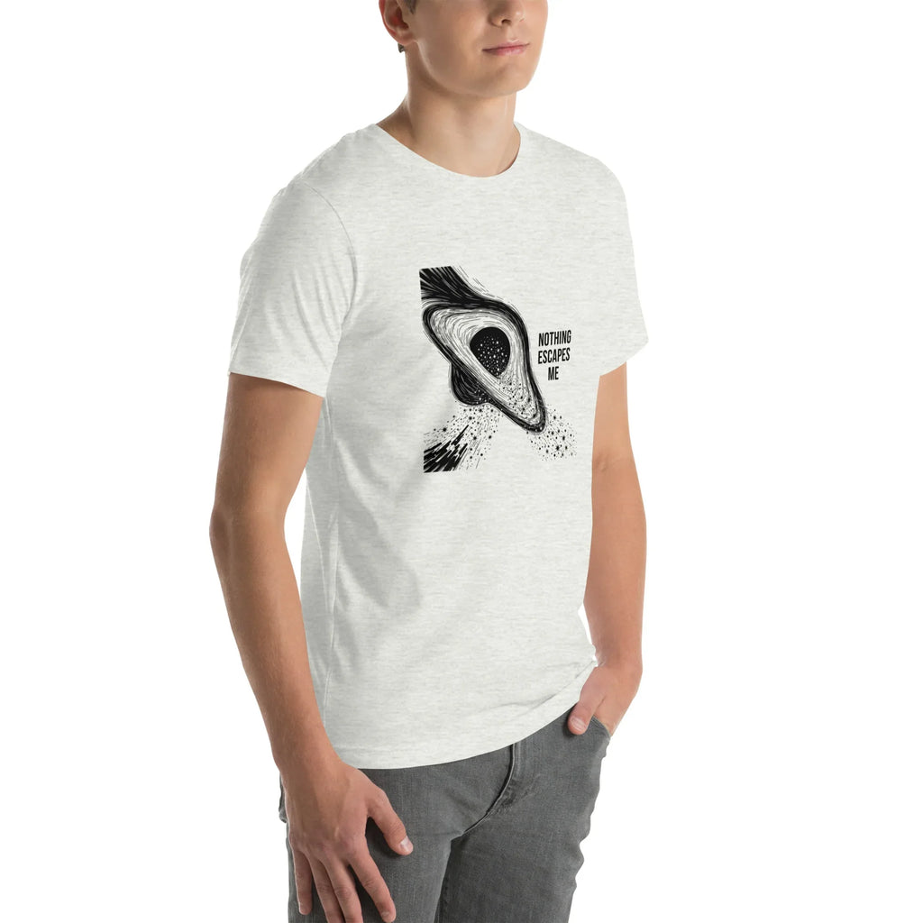 NOTHING ESCAPES ME unisex t-shirt - - - Printoo Shop
