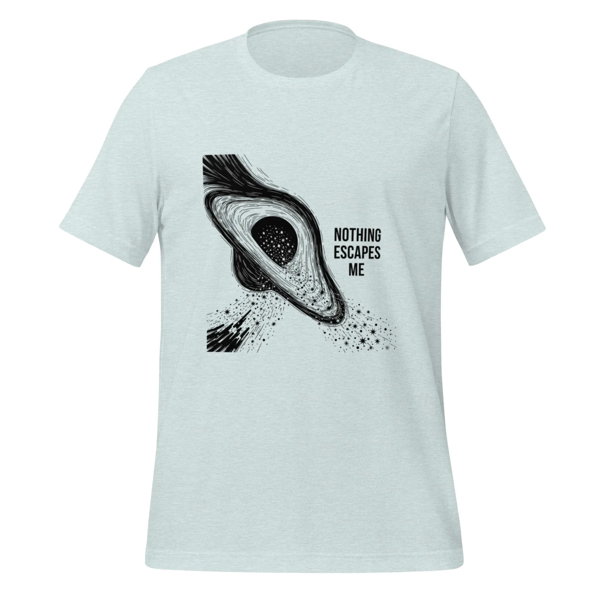 NOTHING ESCAPES ME unisex t-shirt - - - Printoo Shop