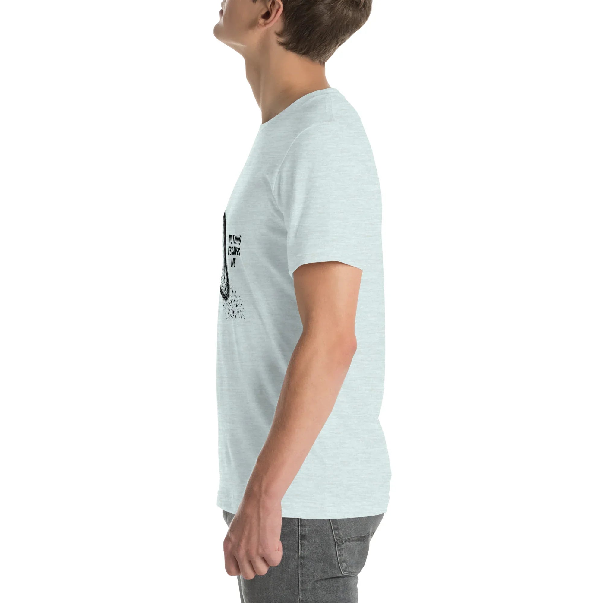 NOTHING ESCAPES ME unisex t-shirt - - - Printoo Shop