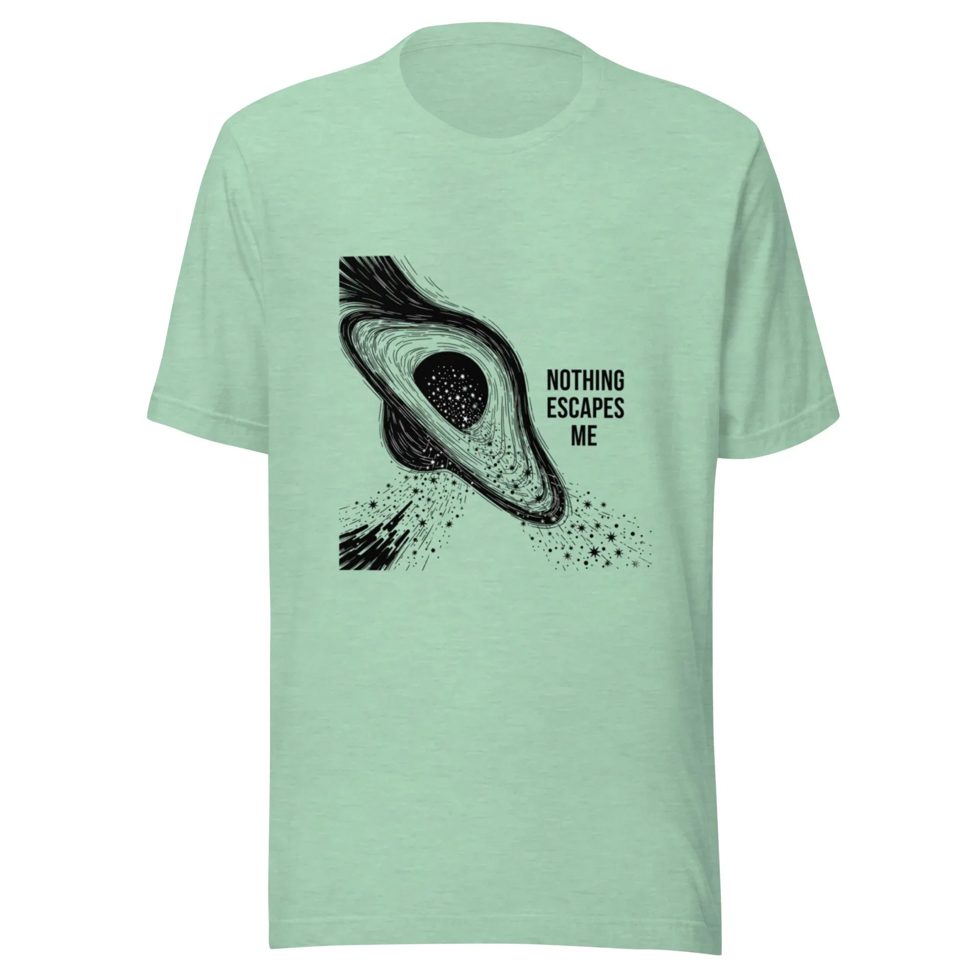 NOTHING ESCAPES ME unisex t-shirt - - - Printoo Shop