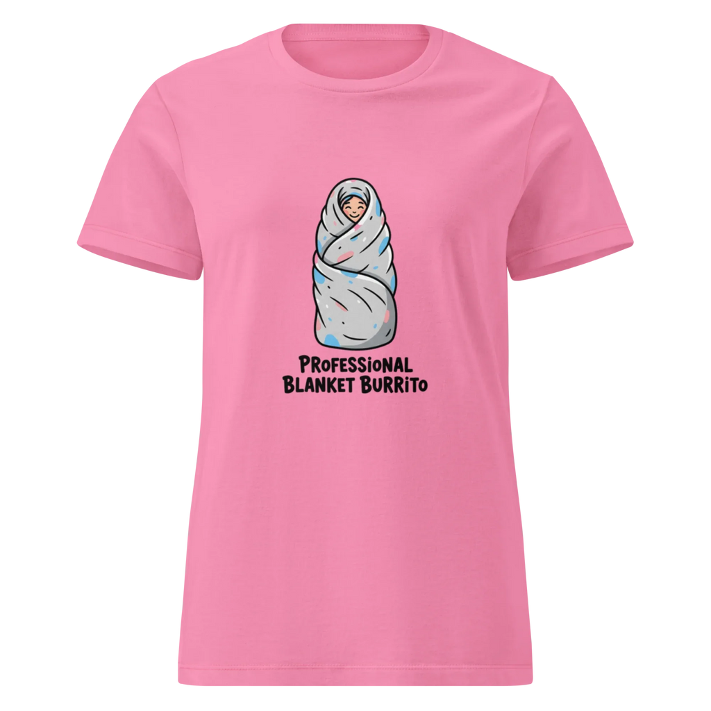 PROFESSIONAL BLANKET BURRITO women’s t-shirt - Azalea / S - Printoo Shop - 4858127_22174