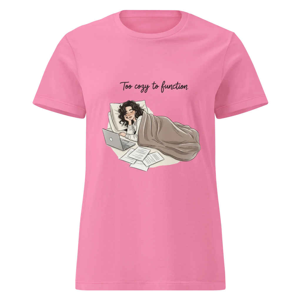 TOO COZY TO FUNCTION women's t-shirt - Azalea / S - Printoo Shop - 4502510_22174