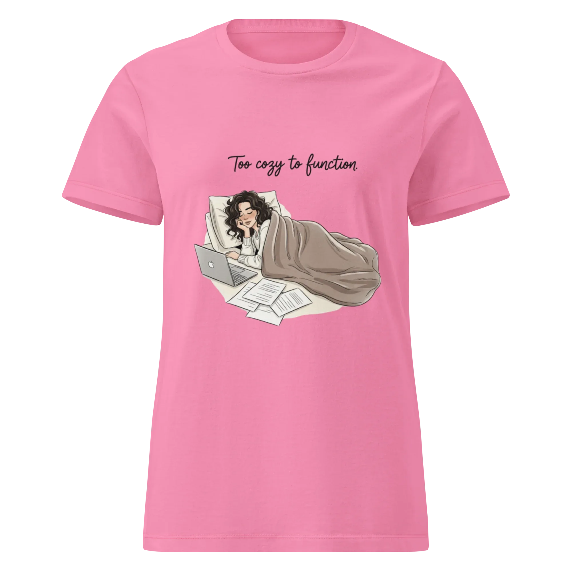 TOO COZY TO FUNCTION women's t-shirt - - Printoo Shop -