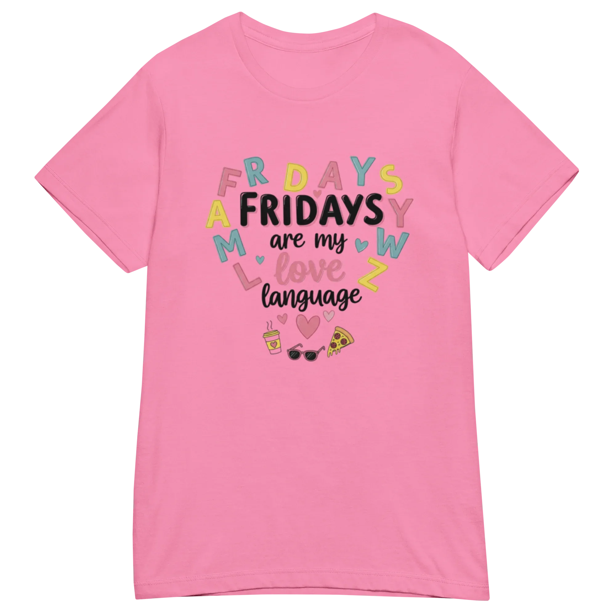 FRIDAYS ARE MY LOVE LANGUAGE women's t-shirt - Heliconia / S - Printoo Shop - 7806460_22177