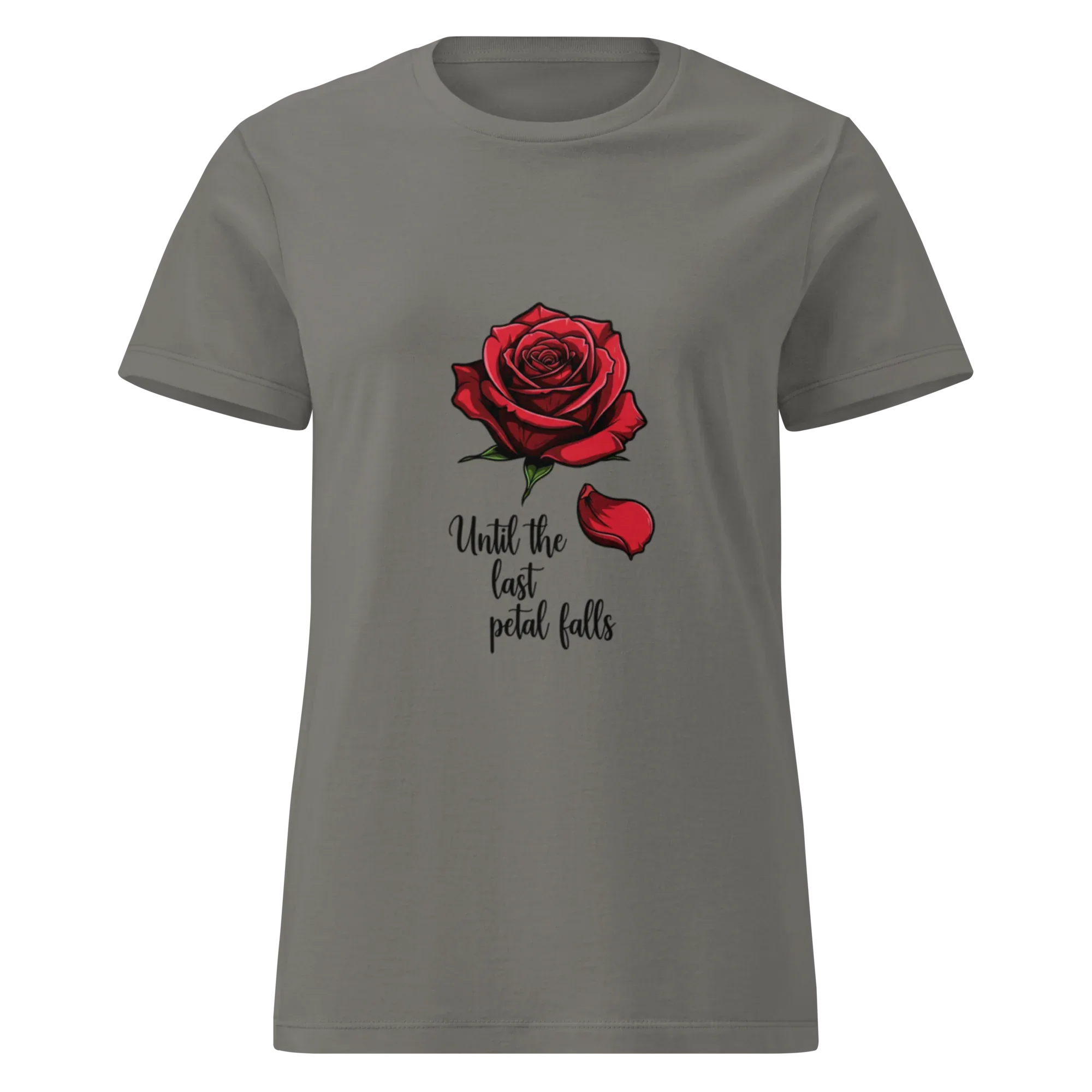 UNTIL THE LAST PETAL FALLS women’s t-shirt - - Printoo Shop -