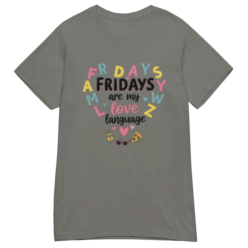 FRIDAYS ARE MY LOVE LANGUAGE women's t-shirt - Heliconia / S - Printoo Shop - 7806460_22177
