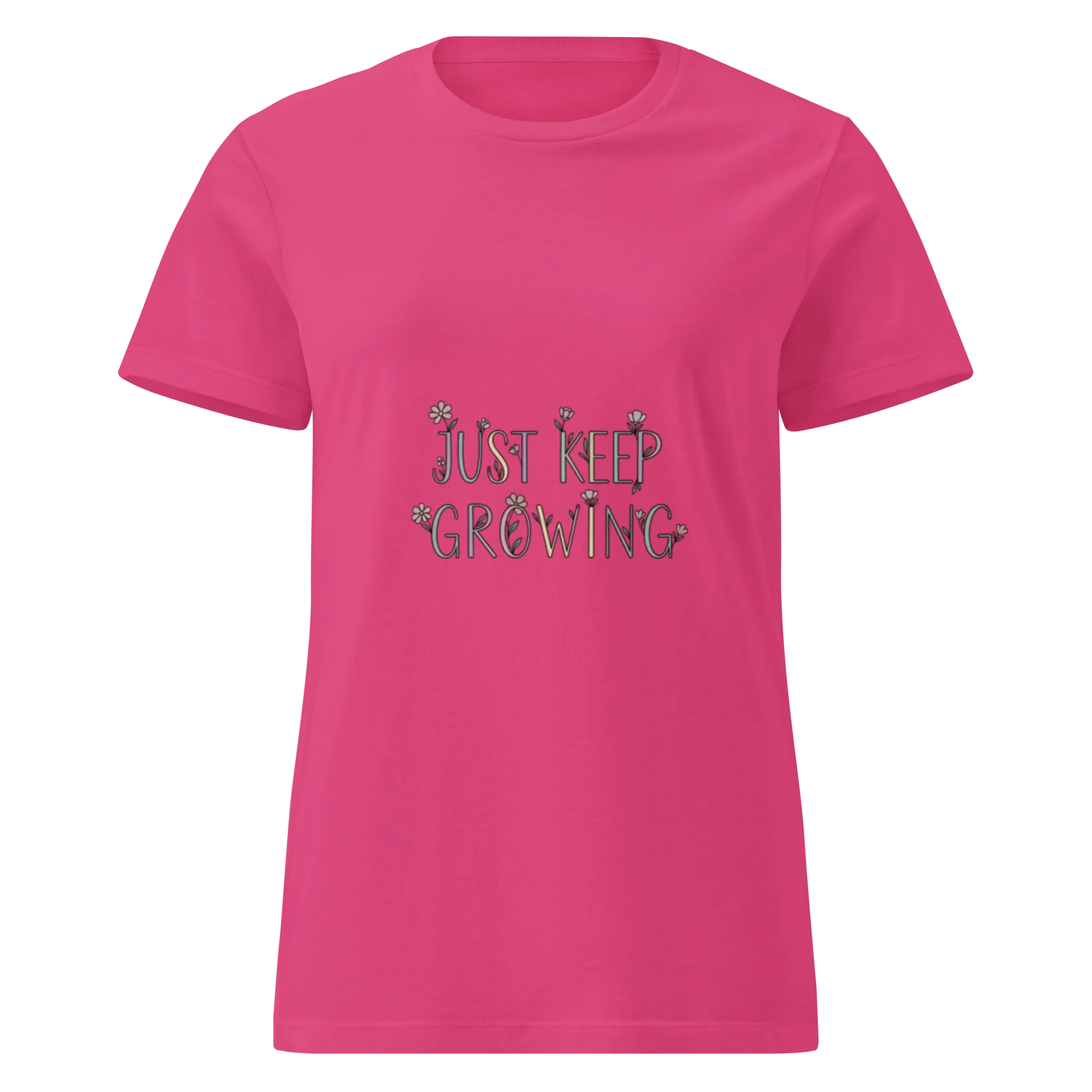 JUST KEEP GROWING women’s t-shirt - - Printoo Shop -