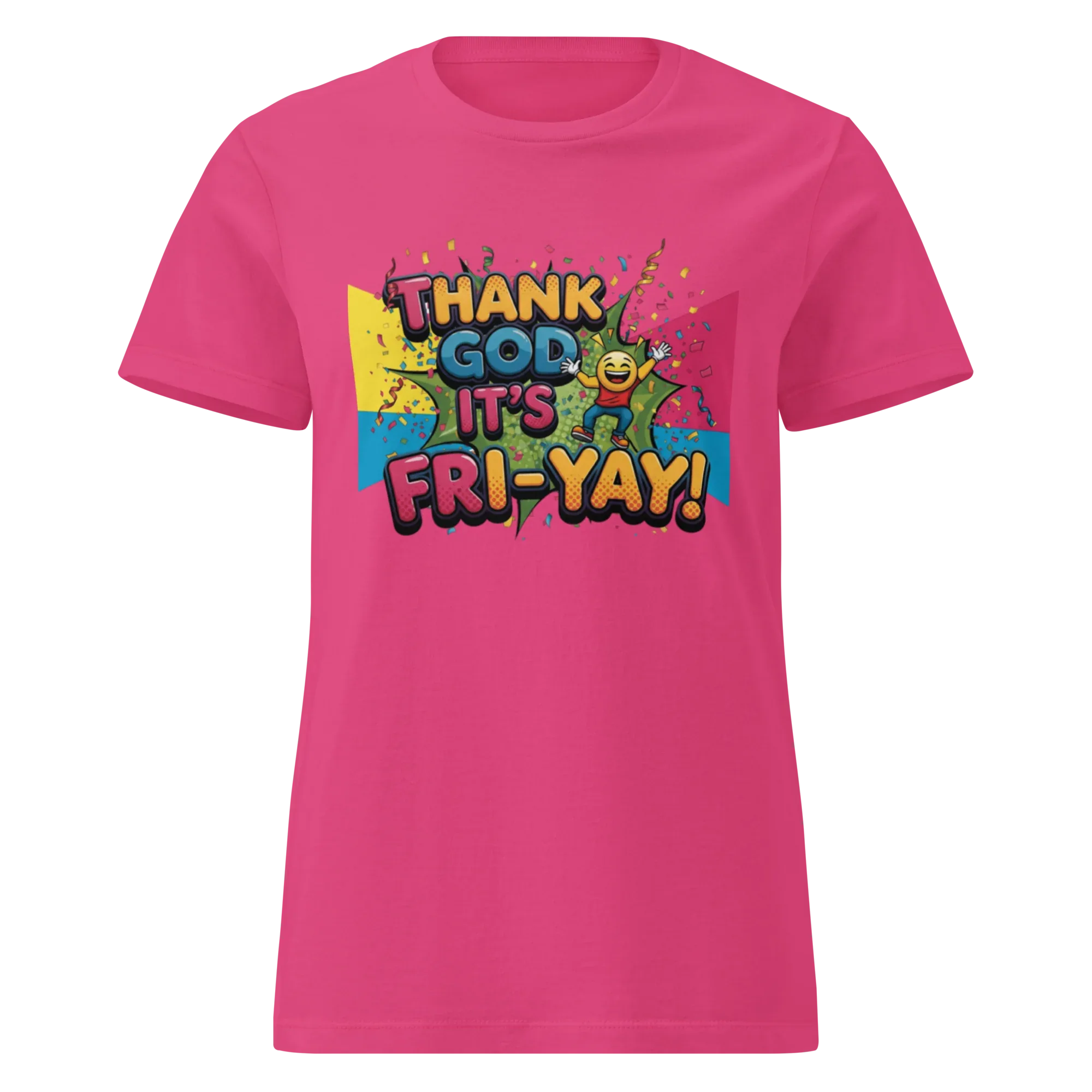 THANK GOD IT'S FRI-YAY women's t-shirt - Heliconia / S - Printoo Shop - 3045472_22177