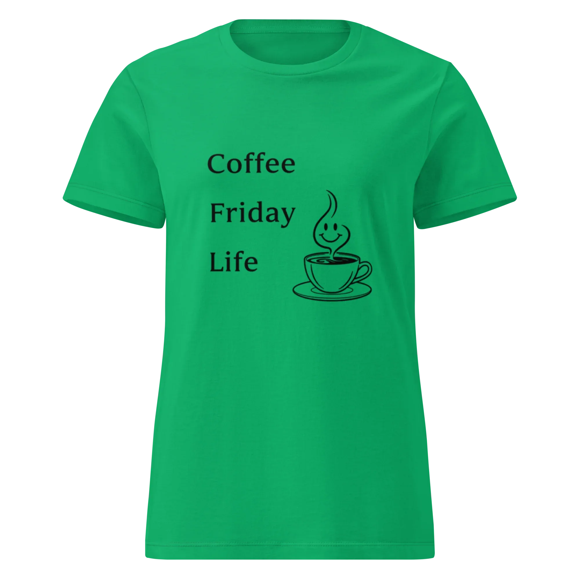 COFFEE FRIDAY LIFE women’s t-shirt - - Printoo Shop -