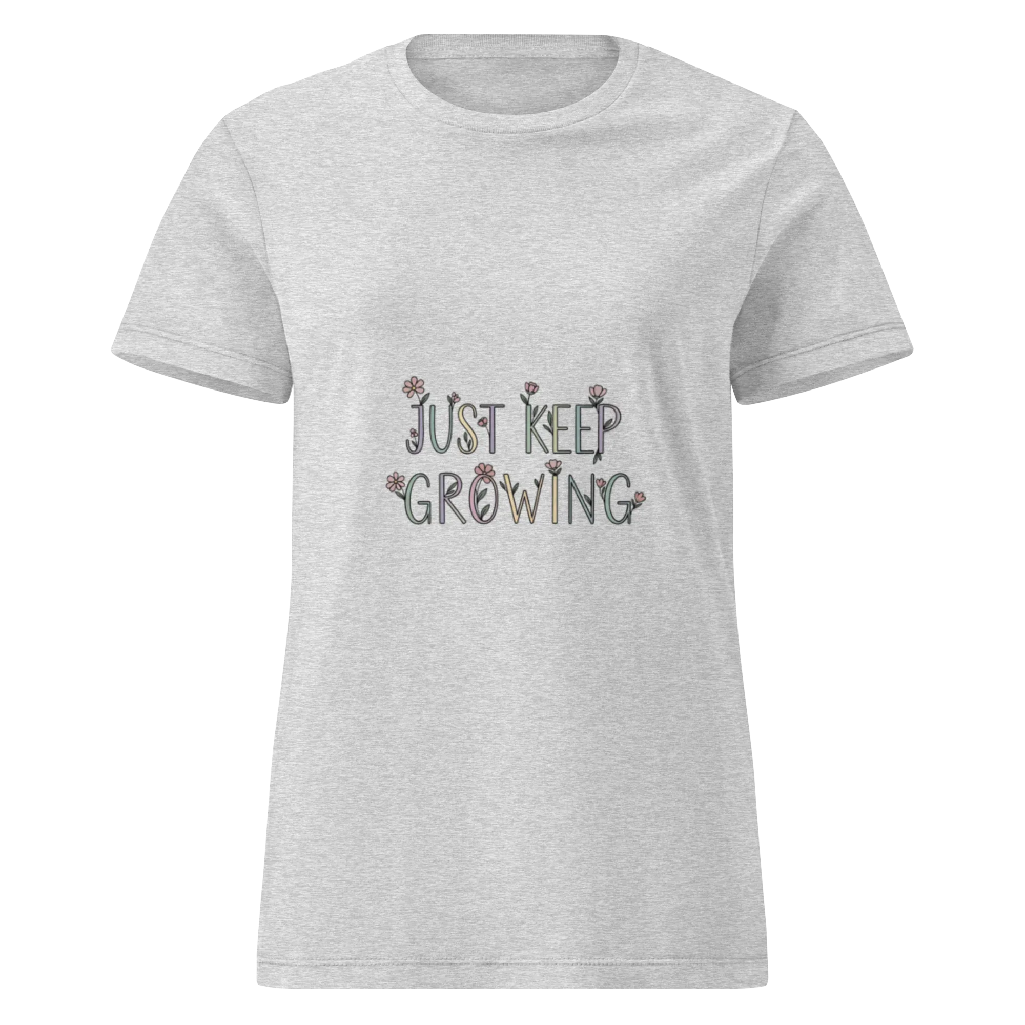 JUST KEEP GROWING women’s t-shirt - - Printoo Shop -