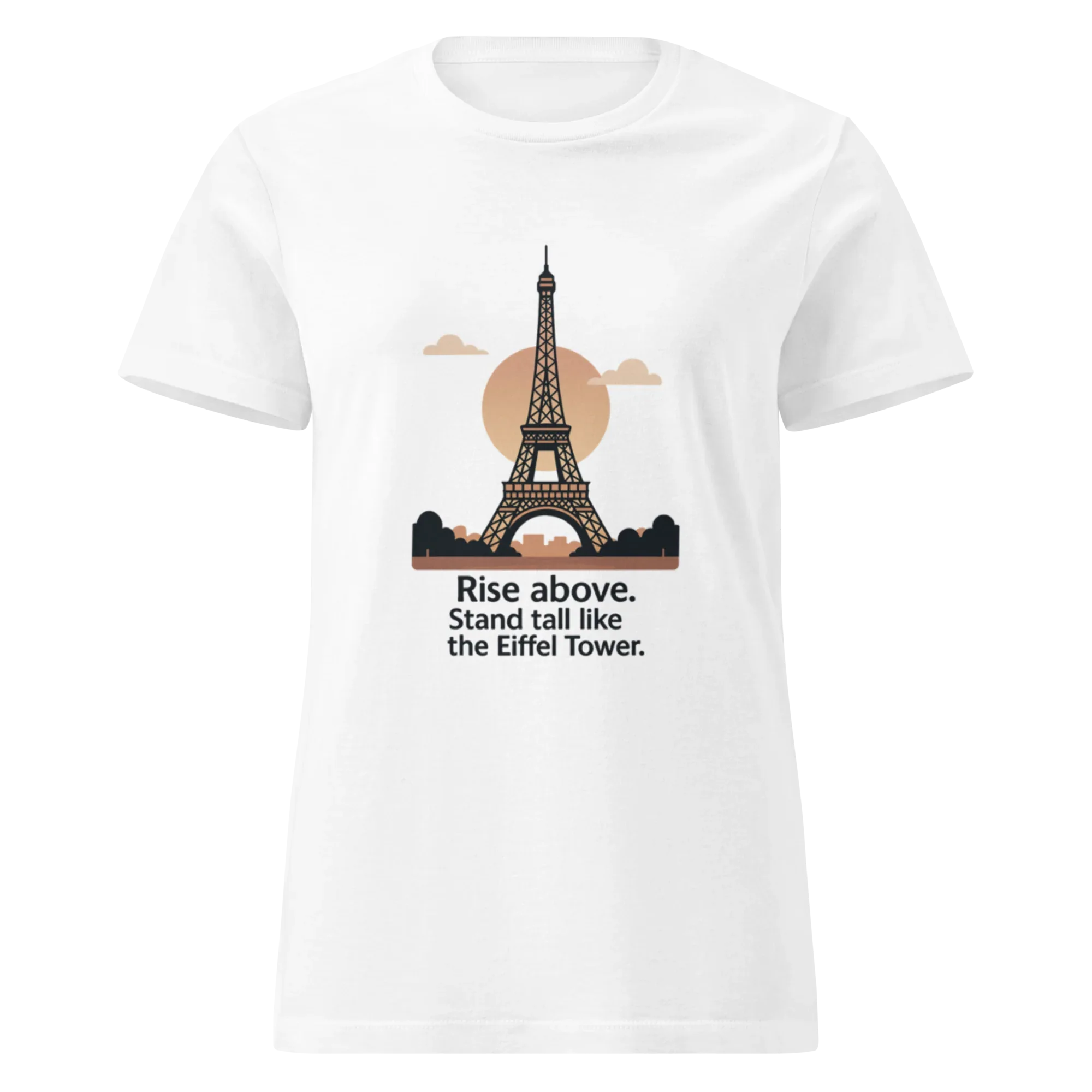 RISE ABOVE EIFFEL TOWER GRAPHIC women’s t-shirt - - Printoo Shop -
